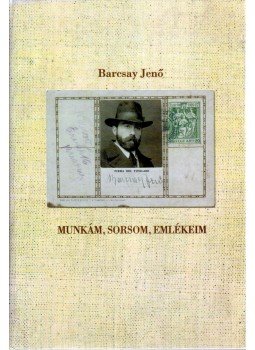 Barcsay Jenő - Munkám, sorsom, emlékeim Barcsay Jenő - Munkám, sorsom, emlékeim, Budapest 2000 antikvár könyv