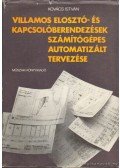 Kovács István - Villamos elosztó- és kapcsolóberendezések számítógépes automatizált tervezése