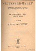Erdey-Grúz Tibor - Vegyszerismeret I-II.