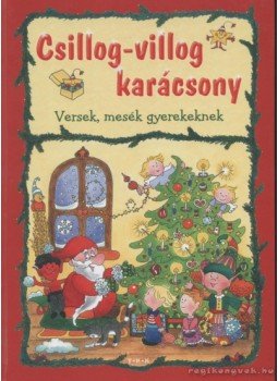 Több szerző - Csillog-villog karácsony Több szerző - Csillog-villog karácsony, Debrecen 0 antikvár könyv