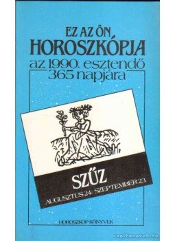  - Ez az ön horoszkópja az 1990. esztendő 365 napjára,  1989 antikvár könyv