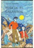 Tatay Sándor - Puskák és galambok