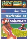 Vilard, Roger - Terítsük ki dámáinkat!