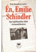 Rosenberg, Erika (szerk.) - Én, Emilie Schindler