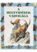Claybourne, Anna,Antonia Cunningham - A hegyvidékek vadvilága