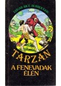 Edgar Rice Burroughs - Tarzan a fenevadak élén