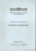 Kiss István,dr. Kondorosi Károly - Operációs rendszerek
