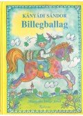 Kányádi Sándor - Billegballag