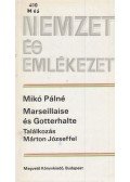 Mikó Pálné - Marseillaise és Gotterhalte