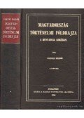 Dr. Csánki Dezső - Magyarország történelmi földrajza a Hunyadiak korában I. kötet (reprint)