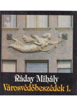 Ráday Mihály - Városvédőbeszédek 1. Ráday Mihály - Városvédőbeszédek 1., 1988 antikvár könyv