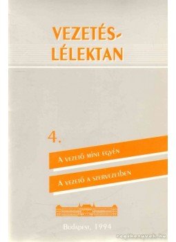 Dr. Gazdag Miklós - Vezetéslélektan Dr. Gazdag Miklós - Vezetéslélektan, 1994 antikvár könyv