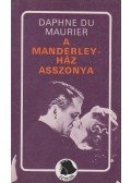 Daphne du Maurier - A Manderley-ház asszonya
