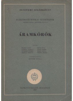 Retter Gyula (szerk.) - Áramkörök Retter Gyula (szerk.) - Áramkörök, Budapest 1957 antikvár könyv