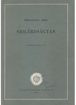 Muttnyánszky Ádám - Szilárdságtan Muttnyánszky Ádám - Szilárdságtan, Budapest 1956 antikvár könyv