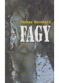 Thomas Bernhard - Fagy