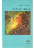Vikár György - Az ifjúkor válságai