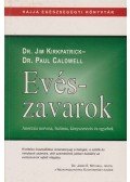 Kirkpatrick, Jim Dr.,Caldwell, Paul Dr. - Evészavarok