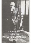 Macartney, C.A. - Teleki Pál miniszterelnöksége 1939-1941