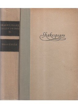 William Shakespeare - Shakespeare összes drámái IV. William Shakespeare - Shakespeare összes drámái IV., 1955 antikvár könyv