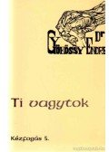 Gyökössy Endre - Ti vagytok