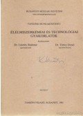 Dr. Lásztity Radomir,Dr. Törley Dezső - Élelmiszerkémiai és technológiai gyakorlatok