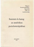 Lukács Dénes - Szeretet és harag az analitikus pszichoterápiában