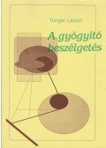 Tringer László - A gyógyító beszélgetés