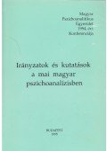 Dr. Lukács Dénes (szerk.) - Irányzatok és kutatások a mai magyar pszichoanalízisben