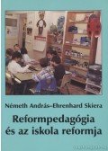 Németh András,Ehrenhard Skiera - Reformpedagógia és az iskola reformja