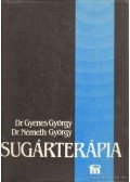 Dr. Németh György,Dr. Gyenes György - Sugárterápia
