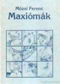 Mózsi Ferenc - Maxiómák