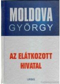 Moldova György - Az elátkozott hivatal