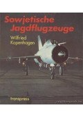 Kopenhagen, Wilfried - Sowjetische Jagdflugzeuge