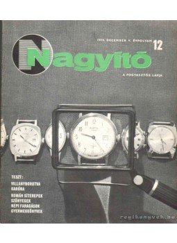 Takács Pálné (főszerk.) - Nagyító 1974 Takács Pálné (főszerk.) - Nagyító 1974, 1974 antikvár könyv