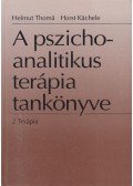 Káchele, Horst,Thomá, Helmut - A pszichoanalitikus terápia tankönyve 2.