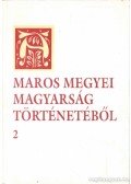 Pál-Antal Sándor - A Maros megyei magyarság történetéből