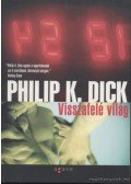 Philip K. Dick - Visszafelé világ