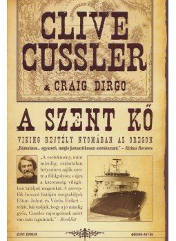 Dirgo, Craig, Clive Cussler - A szent kő Dirgo, Craig, Clive Cussler - A szent kő, 2011 antikvár könyv