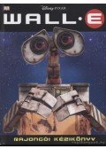 Saunders, Catherine - WALL-E rajongói kézikönyv