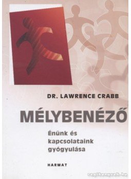 Crabb, Lawrence - Mélybenéző Crabb, Lawrence - Mélybenéző, Budapest 2007 antikvár könyv