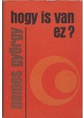 Nemes György - Hogy is van ez?