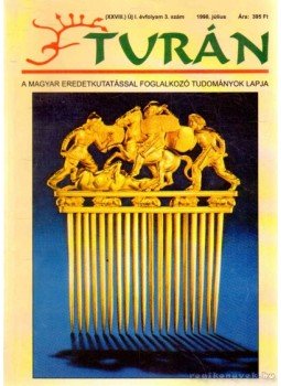 Bakay Kornél - Turán I. évf. 3. szám Bakay Kornél - Turán I. évf. 3. szám, 1998 antikvár könyv