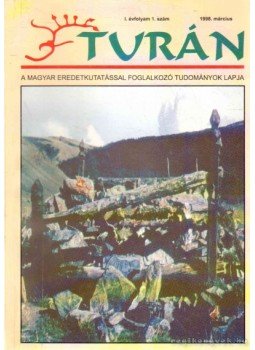 Paikert Alajos - Turán I. évfolyam 1. szám Paikert Alajos - Turán I. évfolyam 1. szám, 1998 antikvár könyv