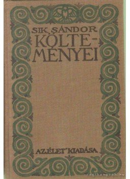 Sík Sándor - Sík Sándor költeményei Sík Sándor - Sík Sándor költeményei, Budapest 1916 antikvár könyv