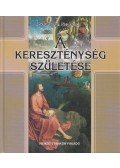 Szunyogh Szabolcs - A kereszténység születése