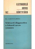 Ladányi Józsa - Sebészeti diagnostica a körzeti orvos számára