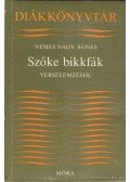 Nemes Nagy Ágnes - Szőke bikkfák