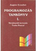 Angster Erzsébet - Programozás tankönyv I.