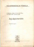 Bánrévy Gábor,Dr. Horváth Éva,Dr. Szász Iván,Dr. Vári István - Jogi alapismeretek
